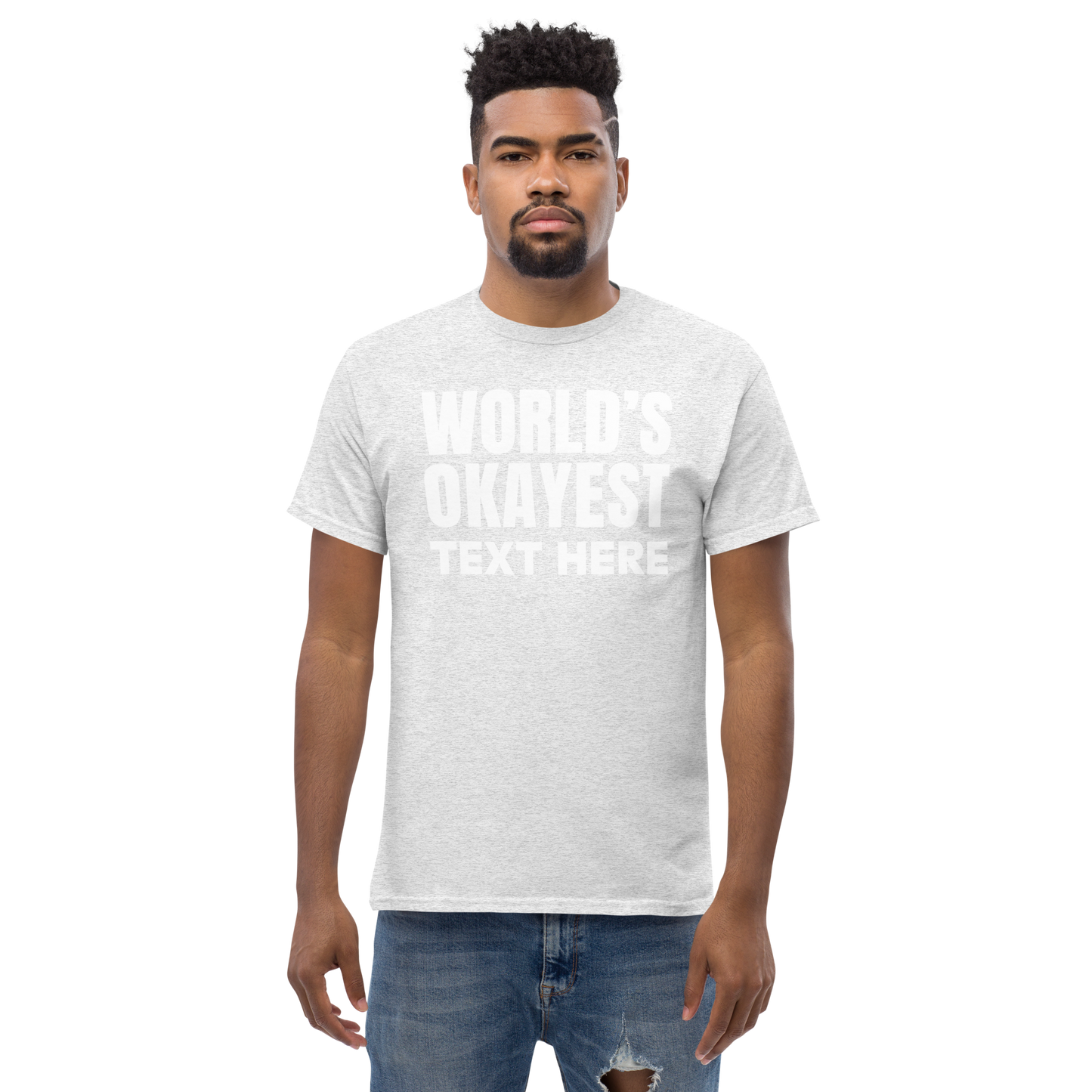 World's Okayest Personalized T-Shirt... When Just Okay Will Do