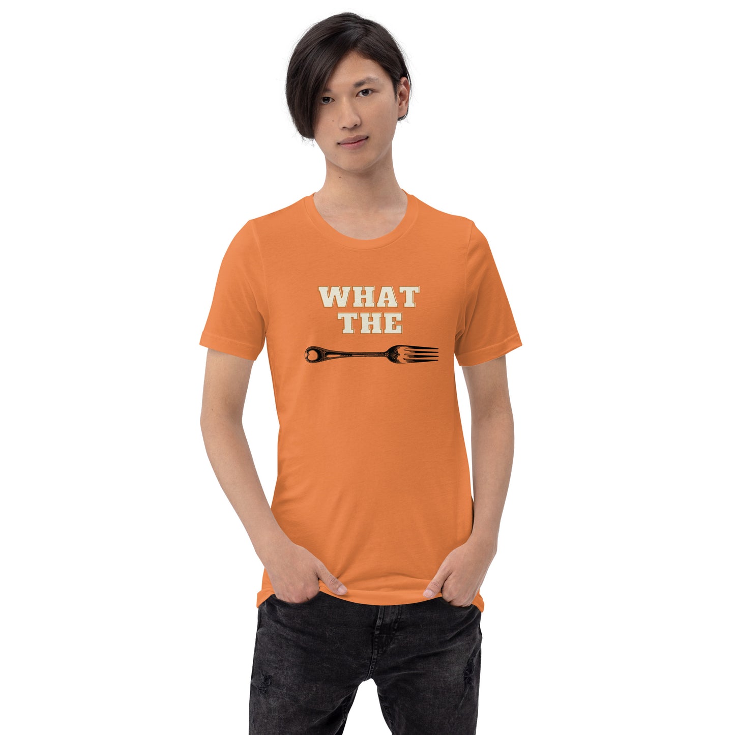 What The Fork T-Shirt..