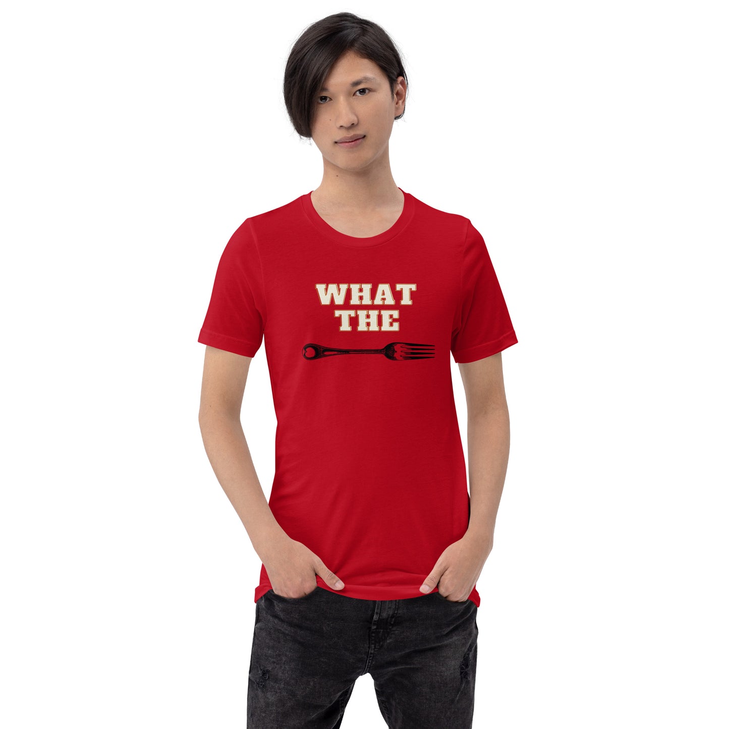 What The Fork T-Shirt..
