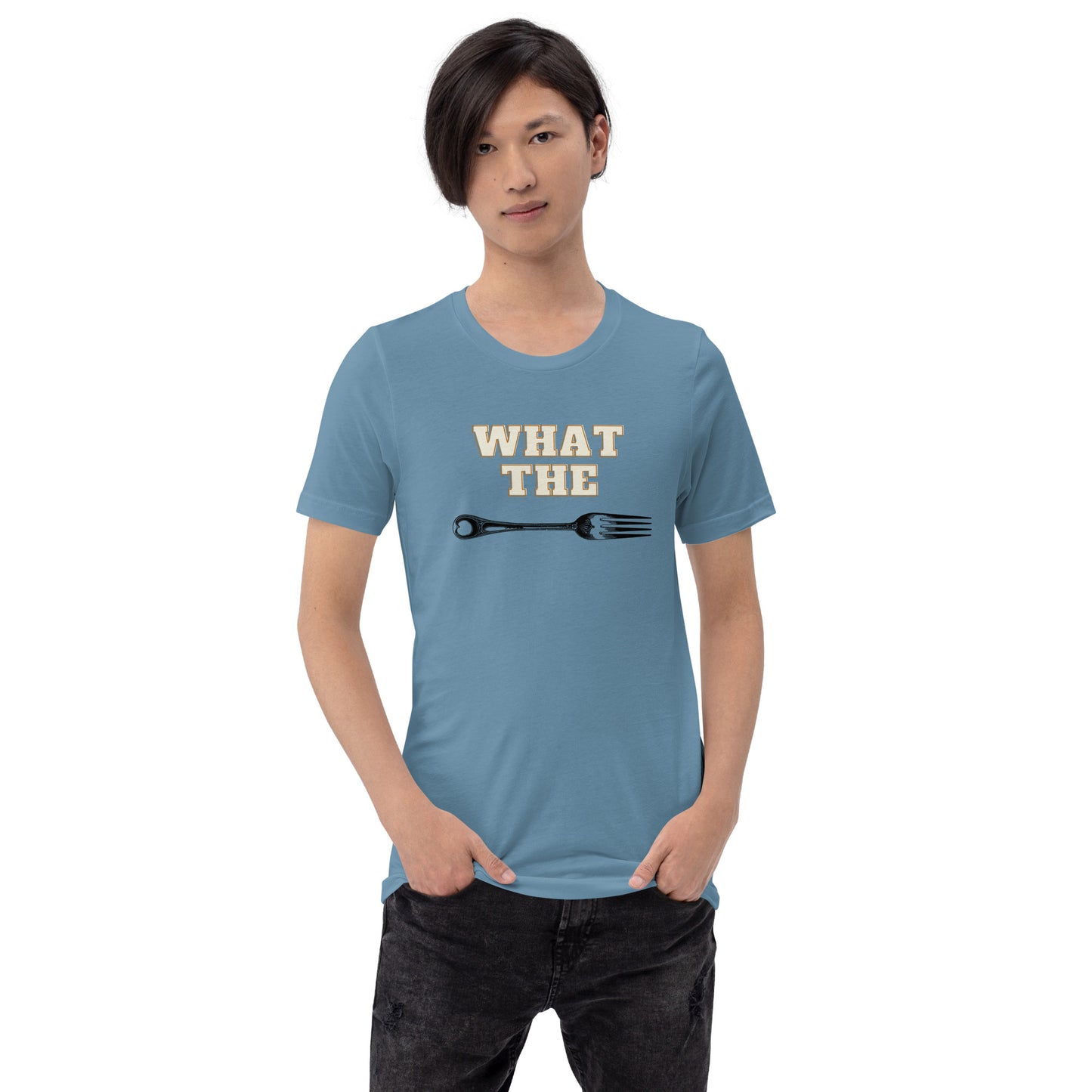 What The Fork T-Shirt..